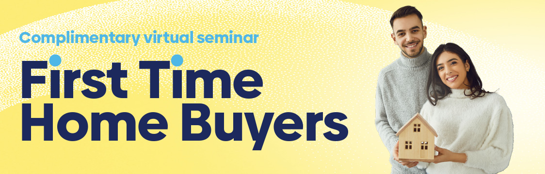 First Time Home Buyers